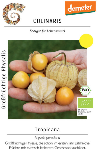 Produktbild von Culinaris BIO Großfrüchtige Physalis Tropicana mit gelben Früchten in der Schale und demeter sowie BIO Siegel.